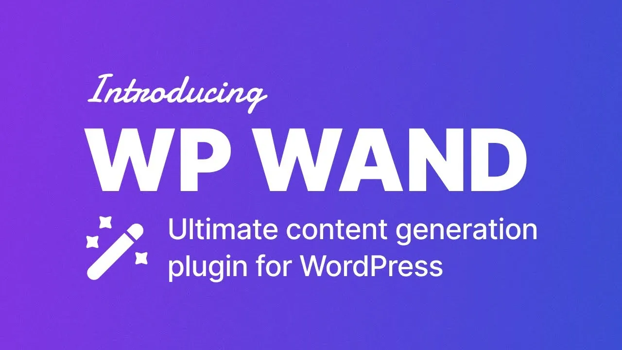 WP Wand Pro v1.1.8 - Free AI Content Generation Plugin for WordPress