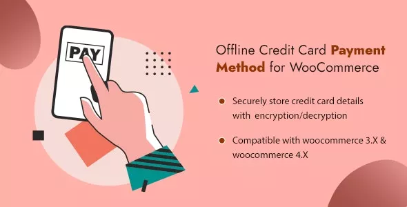 Offline Credit Card Payment Method WooCommerce Plugin v1.3