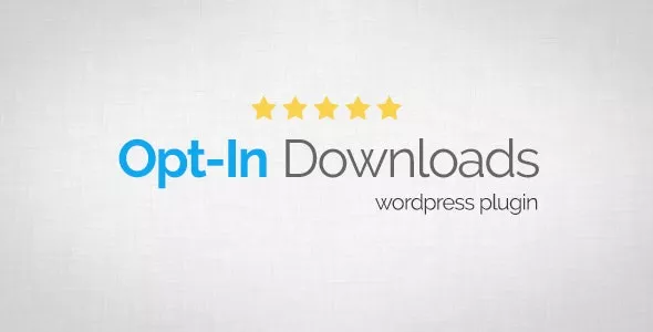 Opt-In Downloads v4.07 - WordPress Plugin