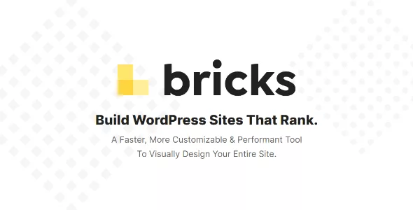 Bricks v1.9.7.1 - Visual Site Builder for WordPress
