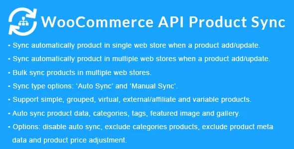 WooCommerce API Product Sync with Multiple WooCommerce Stores (Shops) v2.9.0