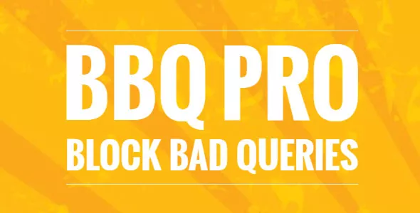 BBQ Pro v3.7.2 - WordPress Security Plugin