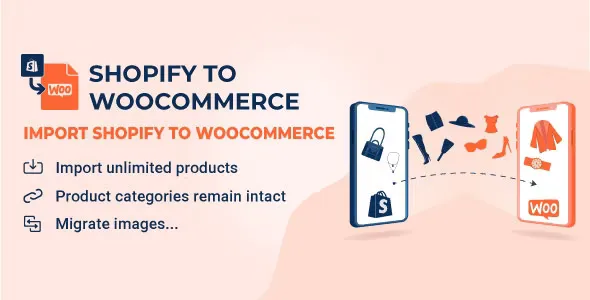 Import Shopify to WooCommerce v1.2.4 - Migrate Your Store from Shopify to WooCommerce