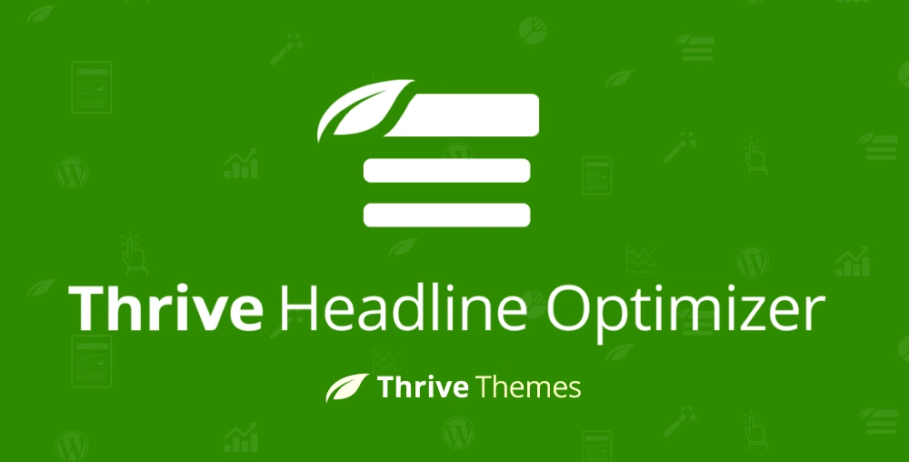 Thrive Headline Optimizer - Title A/B Testing for WordPress