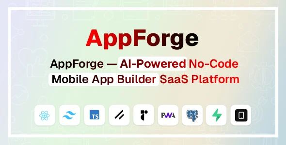 AppForge - AI-Powered No-Code Mobile App Builder SaaS Platform